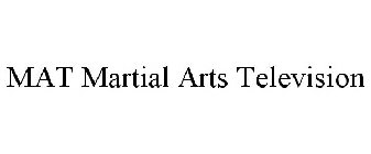 MAT MARTIAL ARTS TELEVISION