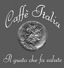 CAFFÉ ITALIA IL GUSTO CHE FA SALUTE