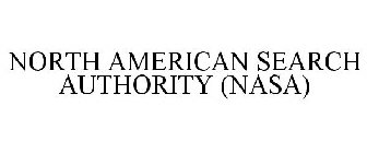 NORTH AMERICAN SEARCH AUTHORITY (NASA)