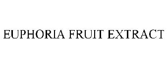 EUPHORIA FRUIT EXTRACT
