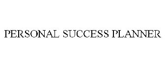 PERSONAL SUCCESS PLANNER