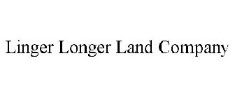 LINGER LONGER LAND COMPANY