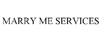 MARRY ME SERVICES