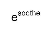 E SOOTHE