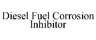 DIESEL FUEL CORROSION INHIBITOR