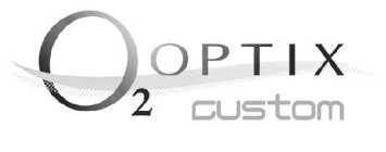 O2 OPTIX CUSTOM