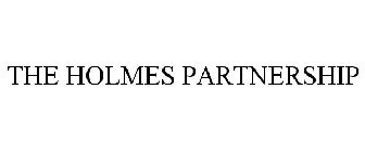 THE HOLMES PARTNERSHIP