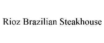 RIOZ BRAZILIAN STEAKHOUSE