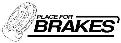 PLACE FOR BRAKES