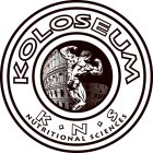 KOLOSEUM NUTRITIONAL SCIENCES KNS