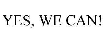 YES, WE CAN!