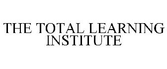 THE TOTAL LEARNING INSTITUTE