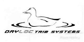 DRYLOC TRIM SYSTEMS