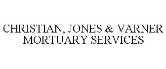 CHRISTIAN, JONES & VARNER MORTUARY SERVICES