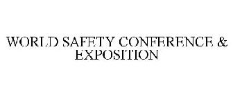WORLD SAFETY CONFERENCE & EXPOSITION