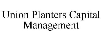 UNION PLANTERS CAPITAL MANAGEMENT