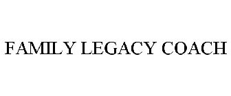 FAMILY LEGACY COACH