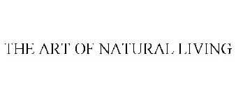 THE ART OF NATURAL LIVING