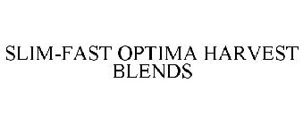 SLIM-FAST OPTIMA HARVEST BLENDS