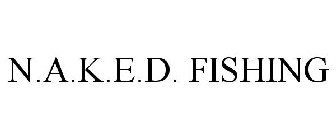 N.A.K.E.D. FISHING