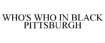 WHO'S WHO IN BLACK PITTSBURGH