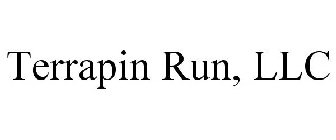 TERRAPIN RUN, LLC