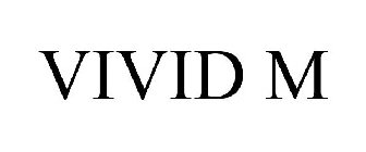 VIVID M