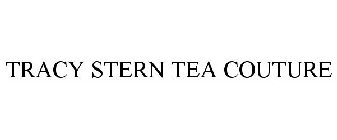 TRACY STERN TEA COUTURE