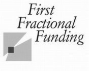 FIRST FRACTIONAL FUNDING