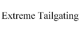 EXTREME TAILGATING