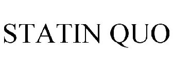 STATIN QUO