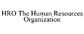 HRO THE HUMAN RESOURCES ORGANIZATION