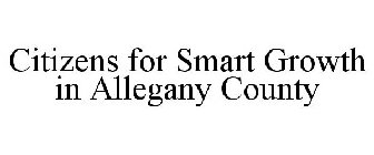 CITIZENS FOR SMART GROWTH IN ALLEGANY COUNTY