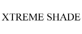 XTREME SHADE