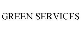 GREEN SERVICES