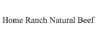 HOME RANCH NATURAL BEEF