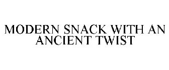MODERN SNACK WITH AN ANCIENT TWIST