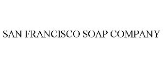 SAN FRANCISCO SOAP COMPANY