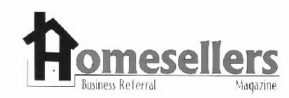 HOMESELLERS BUSINESS REFERRAL MAGAZINE