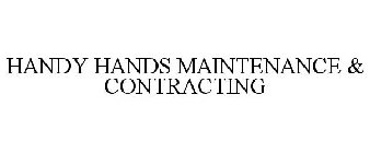HANDY HANDS MAINTENANCE & CONTRACTING