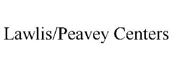 LAWLIS/PEAVEY CENTERS