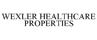 WEXLER HEALTHCARE PROPERTIES