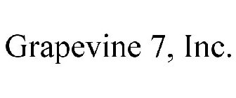 GRAPEVINE 7, INC.