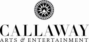 CALLAWAY ARTS & ENTERTAINMENT