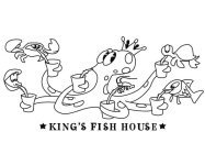 KING'S FISH HOUSE