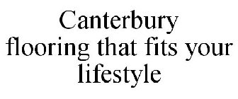 CANTERBURY FLOORING THAT FITS YOUR LIFESTYLE