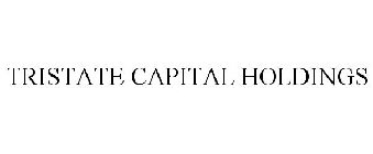 TRISTATE CAPITAL HOLDINGS