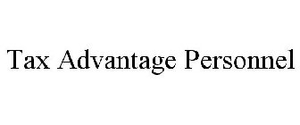 TAX ADVANTAGE PERSONNEL