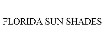 FLORIDA SUN SHADES