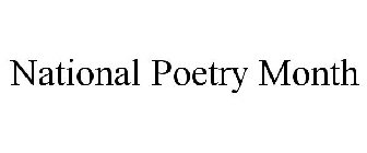 NATIONAL POETRY MONTH